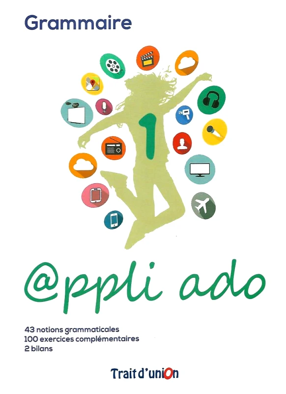 TRAIT D'UNION APPLI ADO 1 GRAMMAIRE