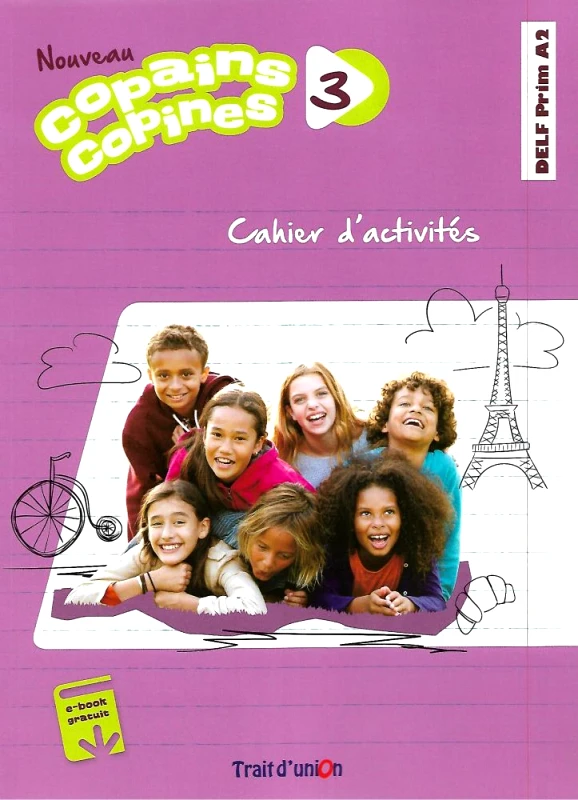 TRAIT D'UNION NOUVEAU COPAINS COPINES 3 CAHIER