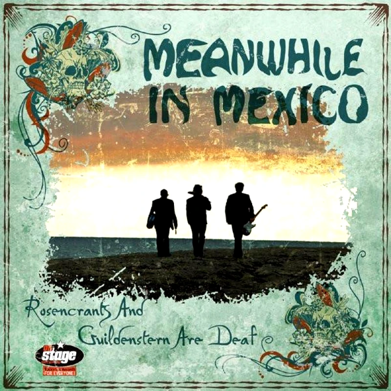 MEANWHILE IN MEXICO / ROSENCRANTS AND GUILDENSTERN ARE DEAD- LP