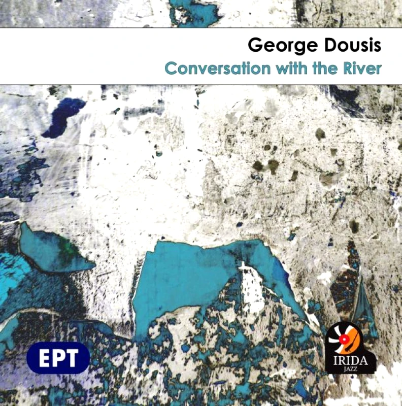 GEORGE DOUSIS / CONVERSATION WITH THE RIVER - CD