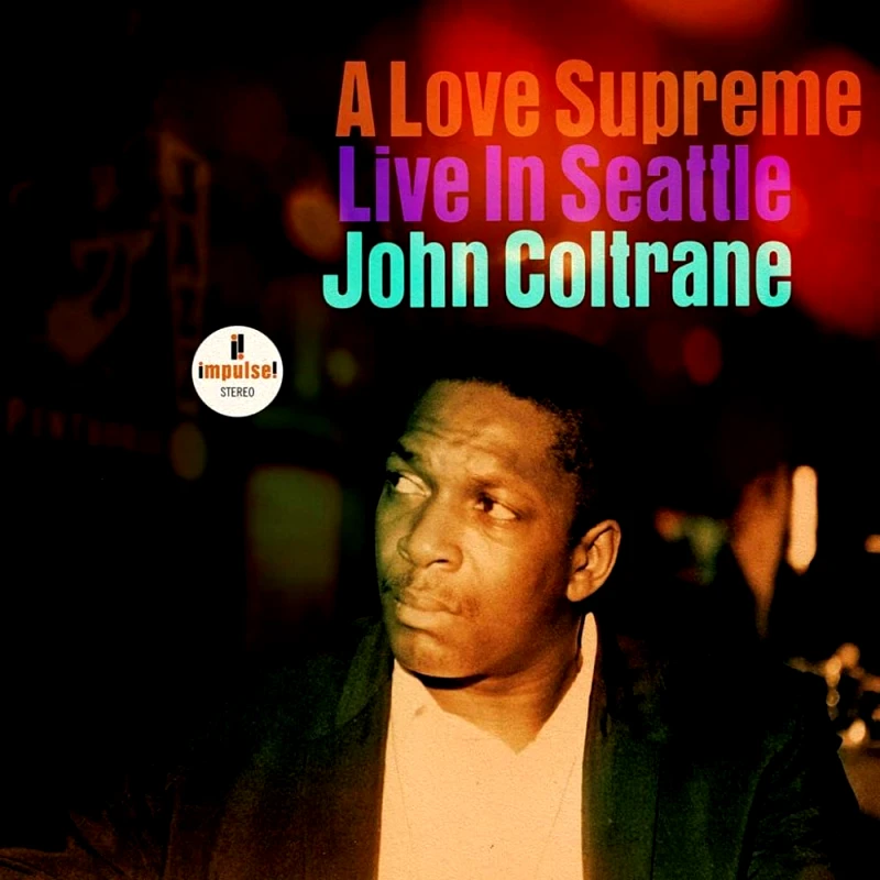 JOHN COLTRANE / A LOVE SUPREME LIVE IN SEATLE - CD