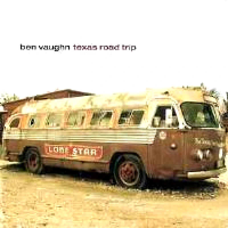 BEN VAUGHN / TEXAS ROAD TRIP - CD