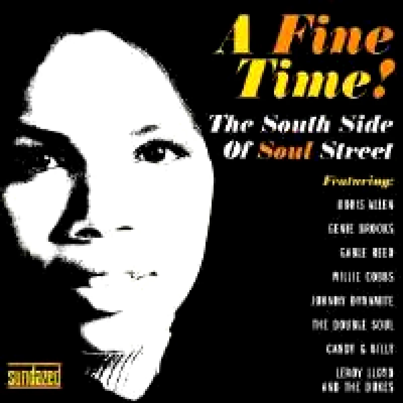 VARIOUS A FINE TIME THE SOUTH SIDE OF SOUL STREET CD