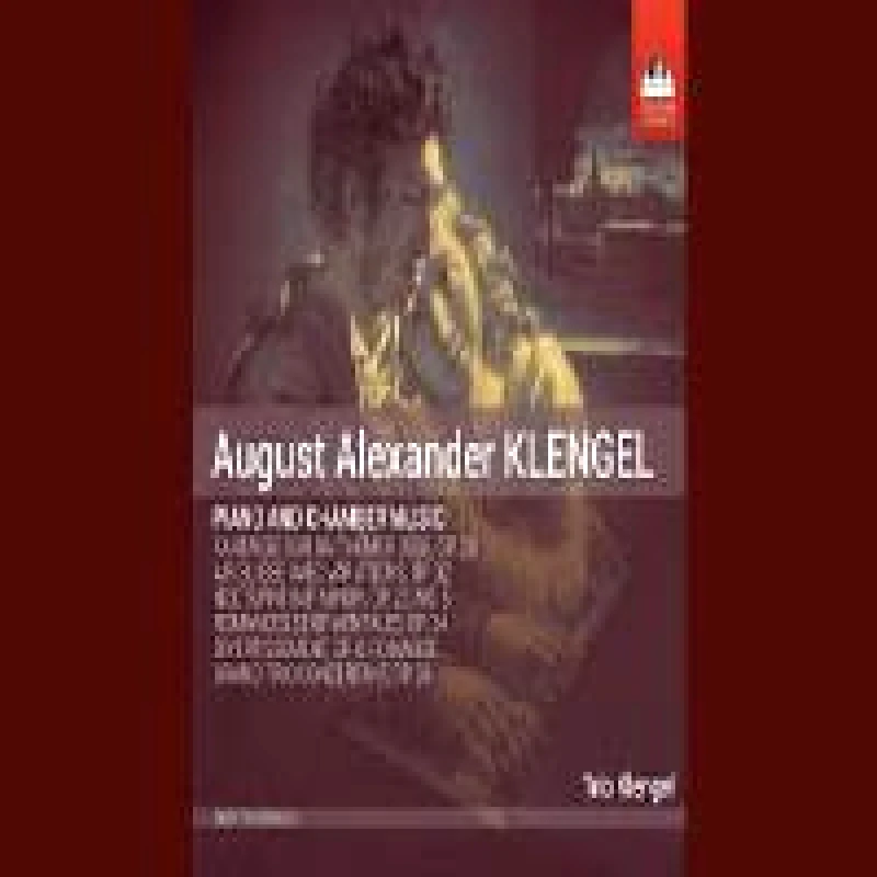 AUGUST ALEXANDER KLENGEL / PIANO AND CHAMBER MUSIC - CD