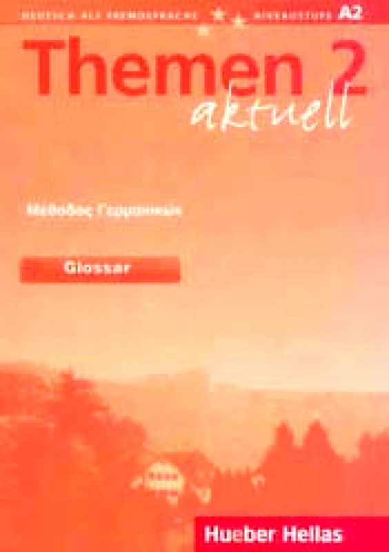 HUEBER HELLAS THEMEN AKTUELL 2 GLOSSAR