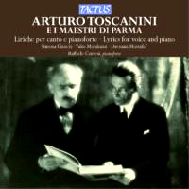TOSCANINI ARTURO E I MAESTRI DI PARMA