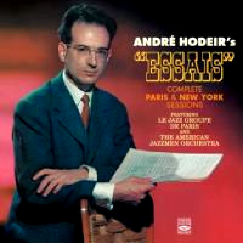 ANDRE HODEIR ESSAIS COMPLETE PARIS AND NEW YORK SESSIONS 2CD