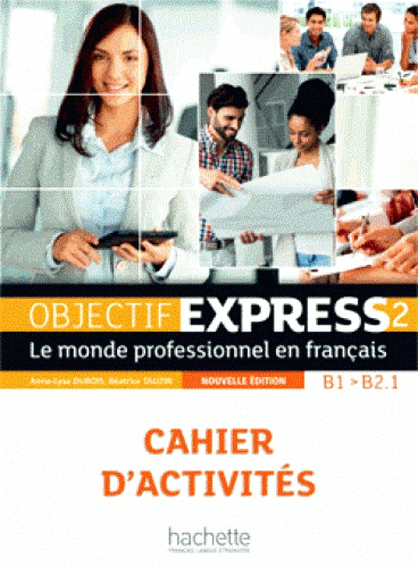 HACHETTE OBJECTIF EXPRESS 2 B1/B2.1 CAHIER D ACTIVITES+CD
