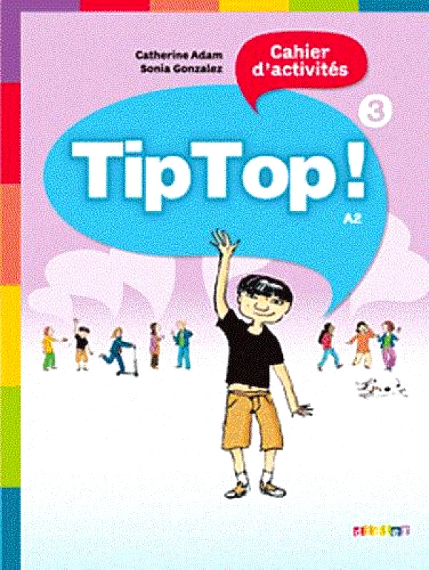 DIDIER TIP TOP 3 A2 CAHIER D ACTIVITES