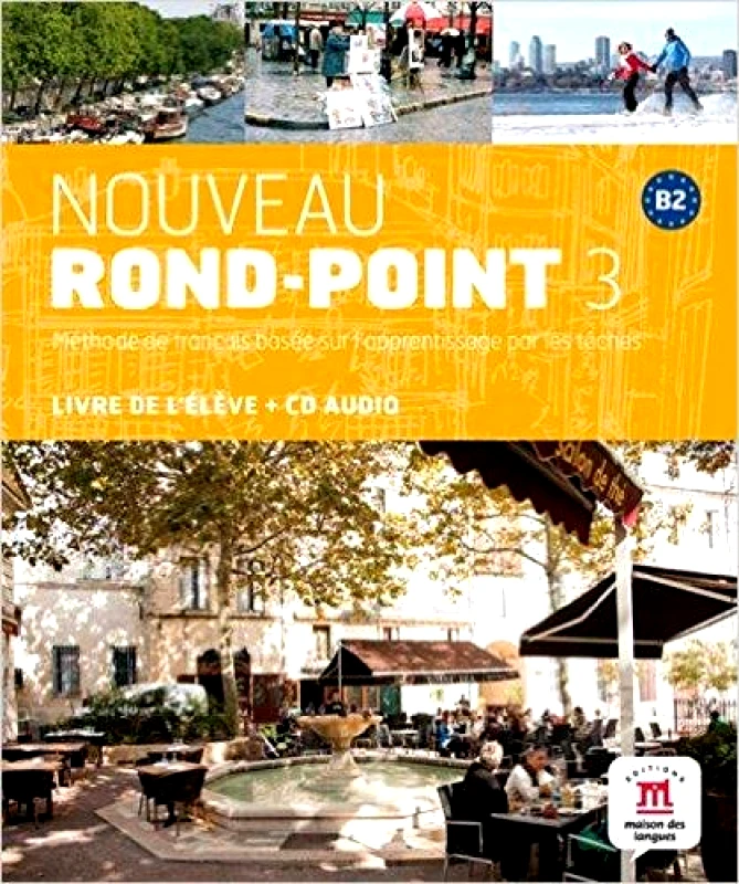 MAISON DES LANGUES ROND-POINT 3 B2 METHODE (+CD)