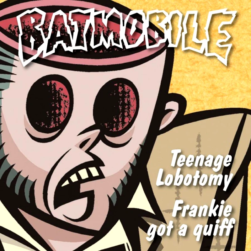 BATMOBILE TEENAGE / LOBOTOMY - LP 7 INCH REC STORE DAY 2018