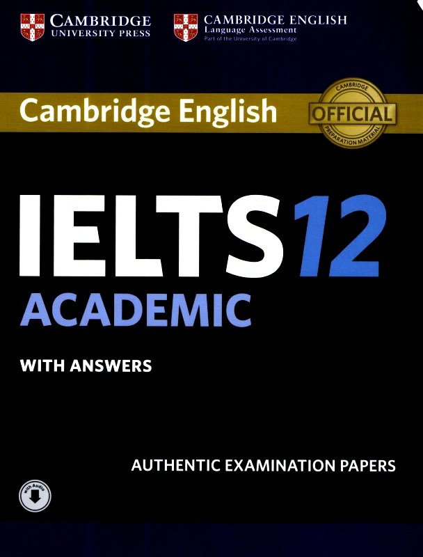 CAMBRIDGE CAMBRIDGE IELTS 12 ACADEMIC WITH ANSWERS WITH AUDIO