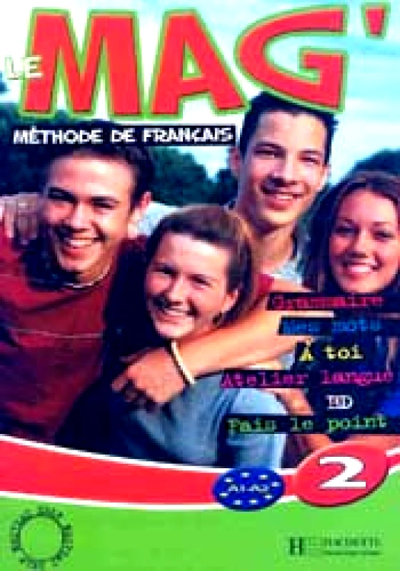 HACHETTE LE MAG 2 METHODE DE FRANCAIS
