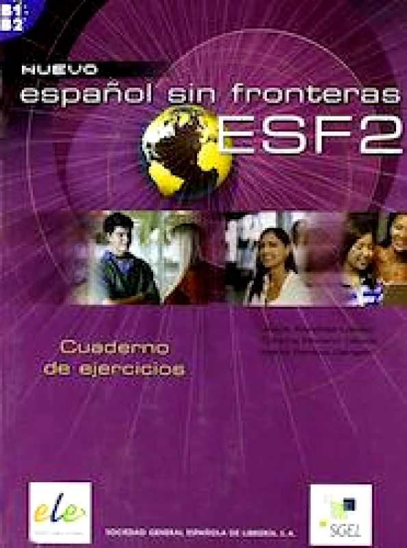 SGEL ESPANOL SIN FRONTERAS NUEVO ESF2 CUADERNO DE EJERCICIOS