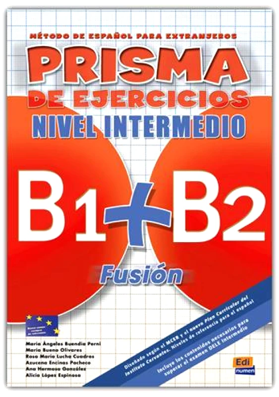 EDINUMEN PRISMA DE EJERCICIOS FUSIOΝ (B1+B2) NIVEL INTERMEDIO