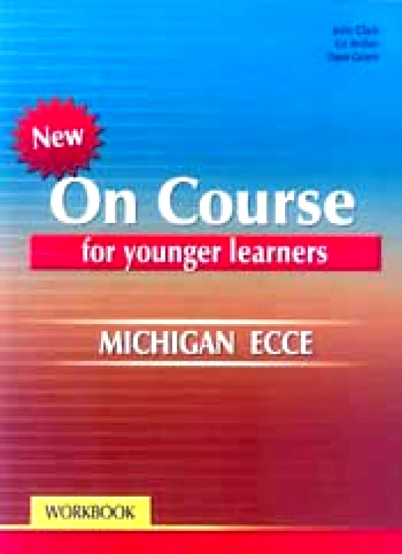 GRIVAS PUBLICATIONS ON COURSE FOR YOUNGER LEARNERS MICHIGAN ECCE WORKBOOK