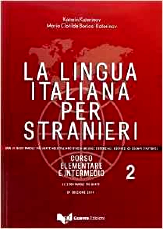 GUERRA LA LINGUA ITALIANA PER STRANIERI 2 CORSO ELEMENTARE E INTERMEDIO NOVITA
