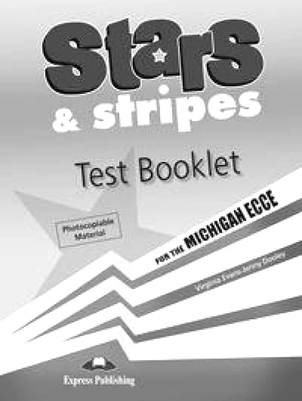 EXPRESS PUBLISHING STARS AND STRIPES ECCE TEST BOOKLET