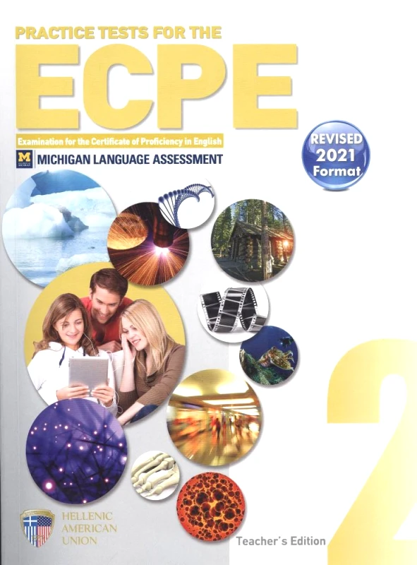 HELLENIC AMERICAN UNION PRACTICE TESTS FOR THE ECPE 2 TEACHER 2021 FORMAT + 8CDS