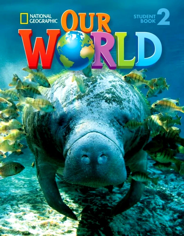 NATIONAL GEOGRAPHIC LEARNING OUR WORLD 2 STUDENTS+CD