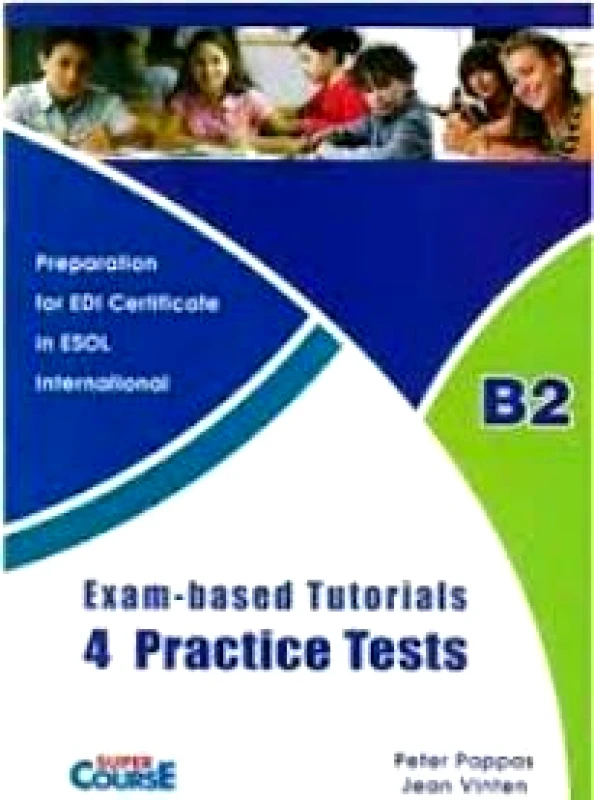 SUPER COURSE EDI B2 4 PRACTICE TESTS