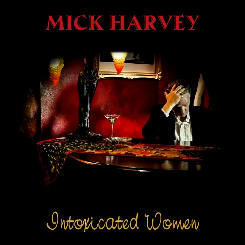 MICK HARVEY / INTOXICATED WOMEN - LP 180gr (RED VINYL)