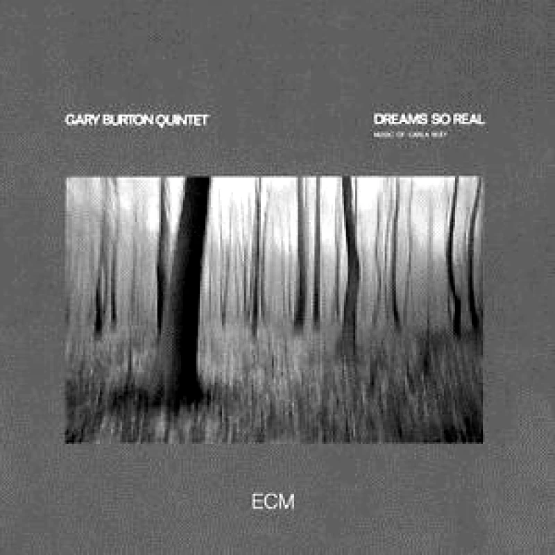 GARY BURTON QUINTET / DREAMS SO REAL - CD (TOUCHSTONES)