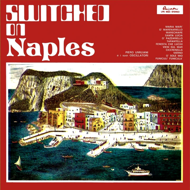 O.S.T. UMILIANI / SWITCHED ON NAPLES - LP 180gr