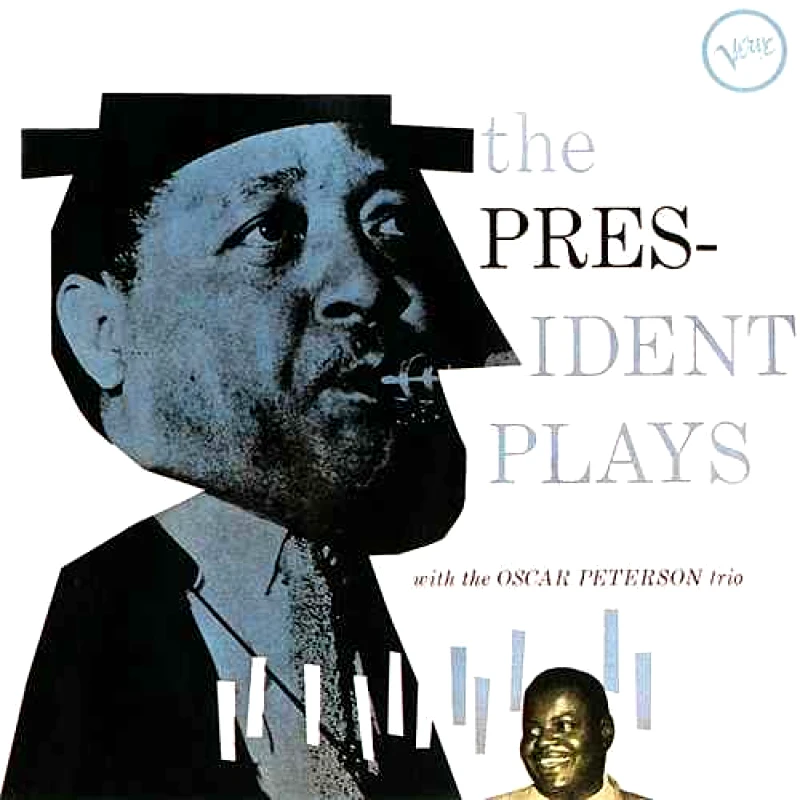 LESTER YOUNG WITH OSCAR PETERSON TRIO / THE PRESIDENT PLAYS - LP 180gr