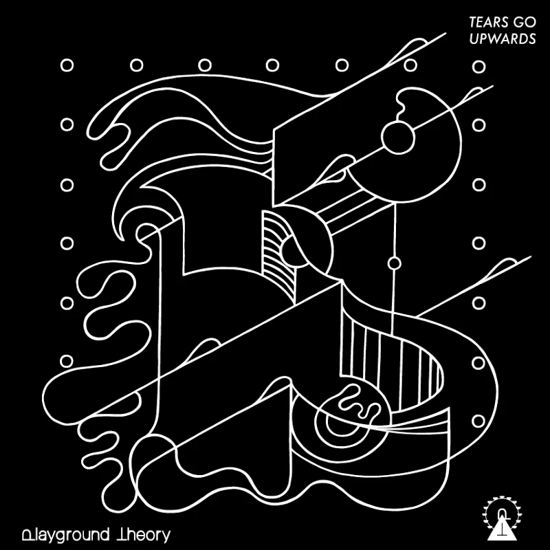 PLAYGROUND THEORY / TEARS GO UPWARDS - CD
