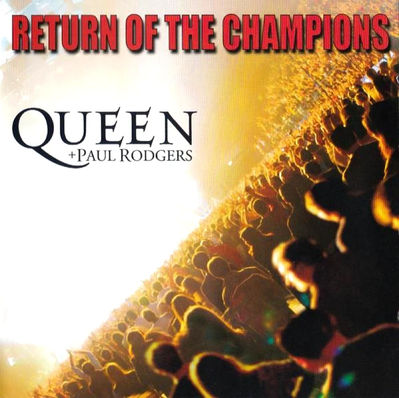 UNIVERSAL MUSIC QUEEN PAUL RODGERS / RETURN OF THE CHAMPIONS - CD