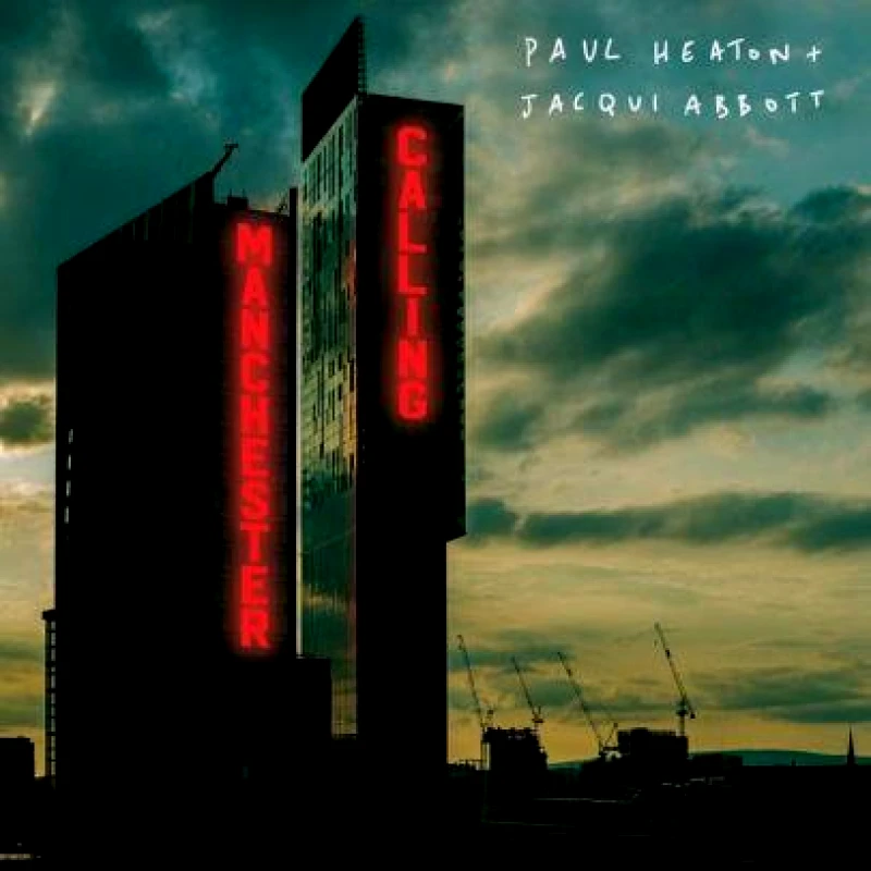 PAUL HEATON JACQUI ABBOTT / MANCHESTER CALLING - CD
