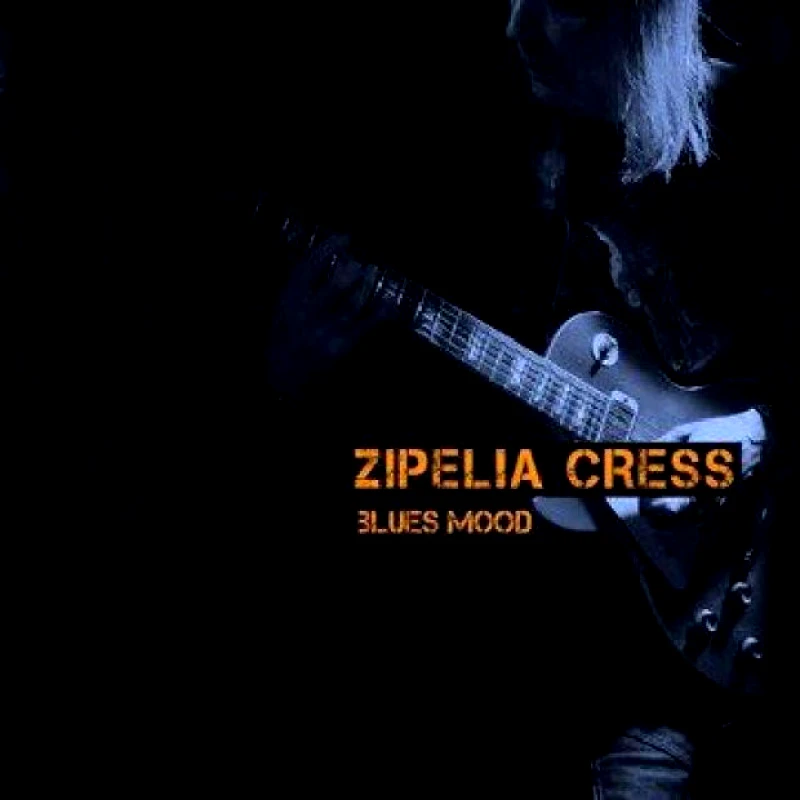 ZIPELIA CRESS / BLUES MOOD - LP 180gr