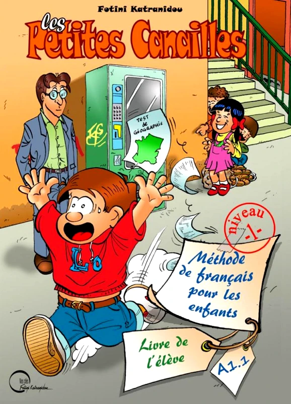 KATRANIDOU F. LES PETITES CANAILLES A1.1 LIVRE DE L'ELEVE