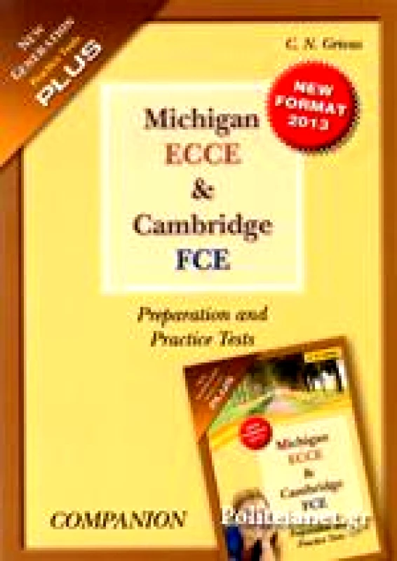 GRIVAS PUBLICATIONS MICHIGAN ECCE & CAMBRIDGE FCE PREPARATION AND PRACTICE TESTS 2013