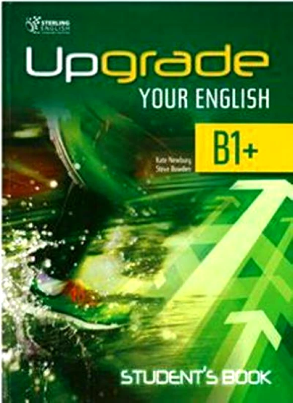 STERLING UPGRADE YOUR ENGLISH B1+ STUDENTS