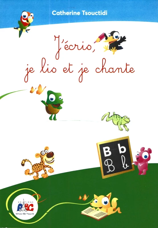 ABC EDITIONS J ECRIS JE LIS ET JE CHANTE