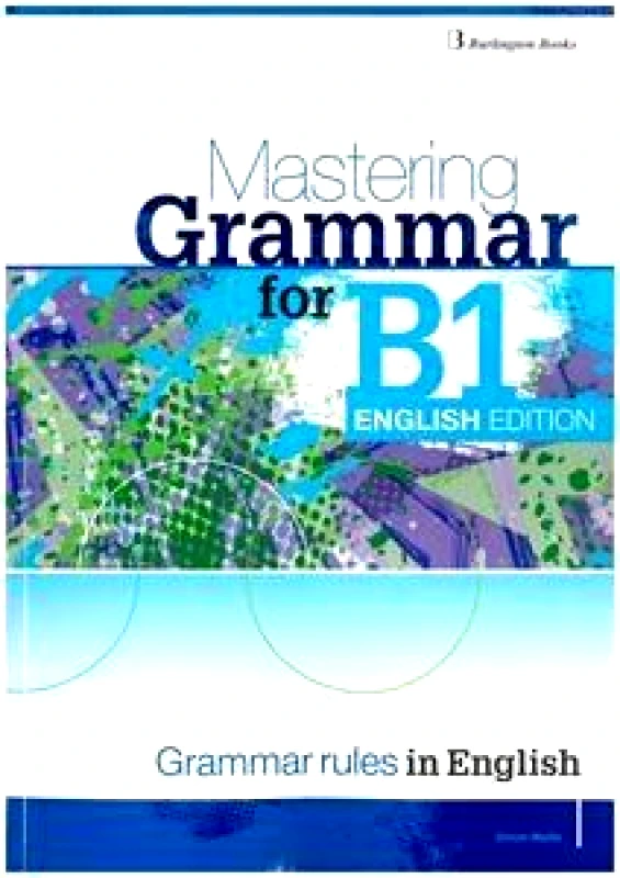 BURLINGTON MASTERING GRAMMAR FOR B1 SB ENGLISH EDITION