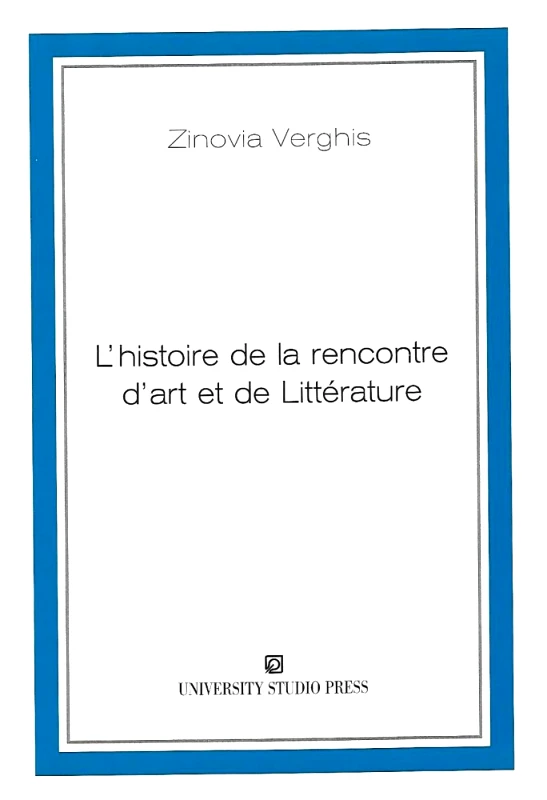 UNIVERSITY STUDIO PRESS L HISTOIRE DE LA RENCONTRE D ART ET DE LITTERATURE
