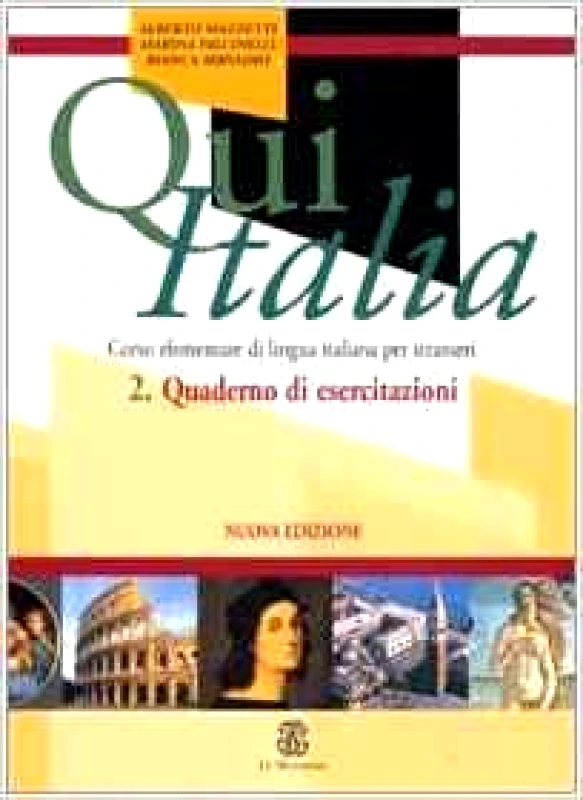 LE MONNIER QUI ITALIA 2 NUOVA EDIZIONE CORSO ELEMENTARE DI LINGUA ITAL.