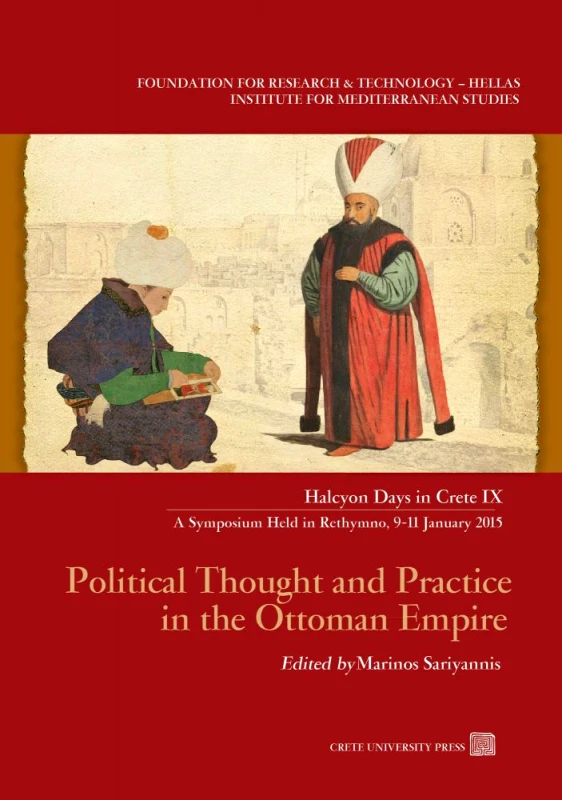 ΠΑΝΕΠΙΣΤΗΜΙΑΚΕΣ ΕΚΔΟΣΕΙΣ ΚΡΗΤΗΣ POLITICAL THOUGHT AND PRACTICE IN THE OTTOMAN EMPIRE