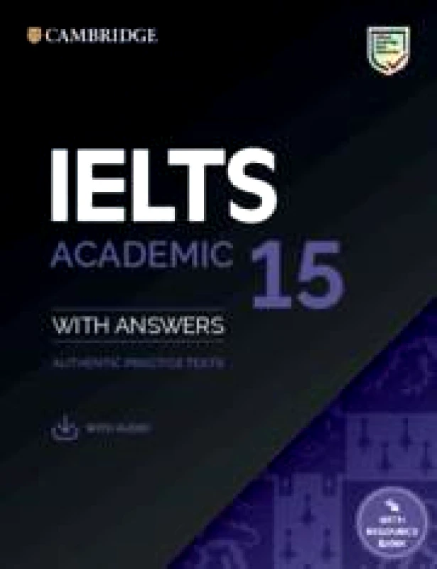 CAMBRIDGE IELTS ACADEMIC 15 WITH ANSWERS