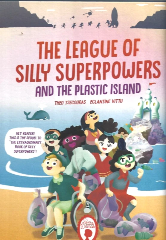 ΙΔΙΩΤΙΚΗ THE LEAGUE OF SILLY SUPERPOWERS AND THE PLASTIC ISLAND