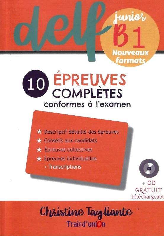 TRAIT D'UNION DELF JUNIOR B1 NOUVEAUX 10 EPREUVES COMPLETES