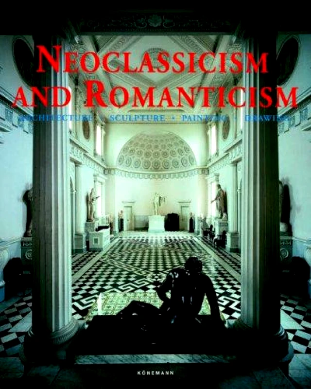 KONEMANN NEOCLASSICISM AND ROMANTICISM
