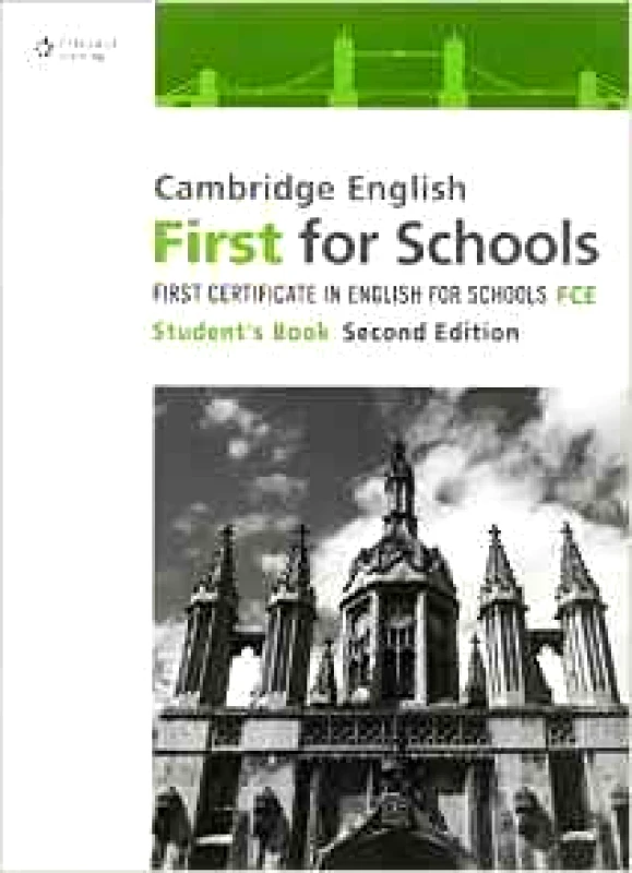 CENGAGE LEARNING CAMBRIDGE ENGLISH FIRST FOR SCHOOLS ST/BK 2ND EDITION