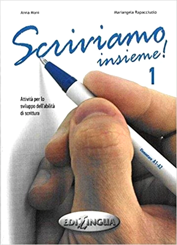 EDILINGUA SCRIVIAMO INSIEME 1 ELEMENTARE A1-A2