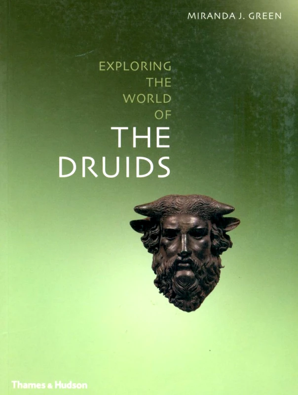 THAMES & HUDSON EXPLORING THE WORLD OF THE DRUIDS