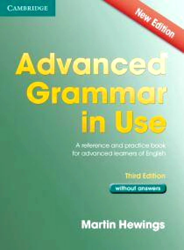CAMBRIDGE ADVANCED GRAMMAR IN USE WITHOUT ANSWERS THIRD EDITION