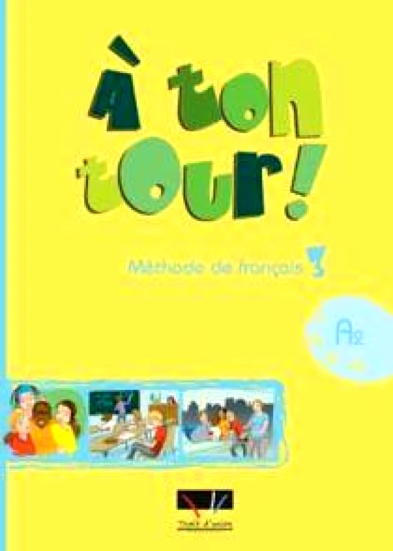 TRAIT D'UNION A TON TOUR 3 METHODE DE FRANCAIS A2